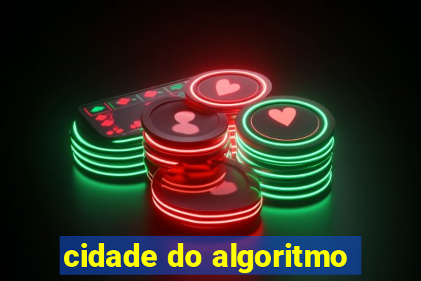 cidade do algoritmo